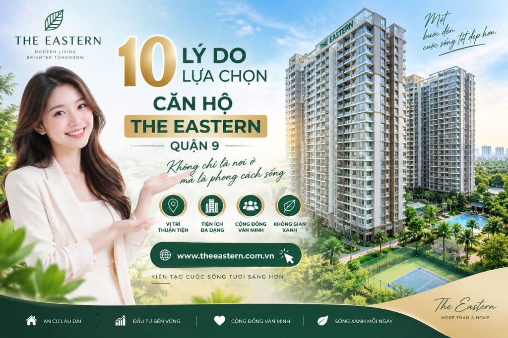 10 lý do lựa chọn căn hộ The Eastern Quận 9