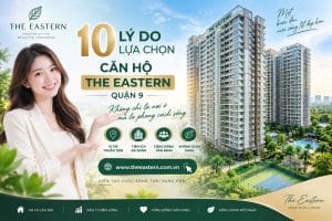 10 lý do lựa chọn căn hộ The Eastern Quận 9