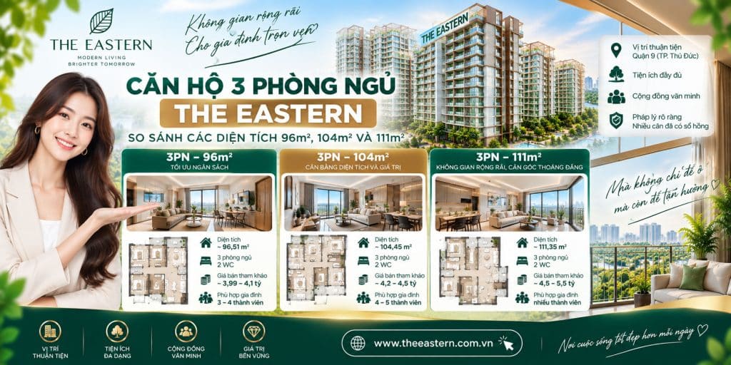Căn hộ 3PN The Eastern – So sánh các DT 96m², 104m² và 111m²
