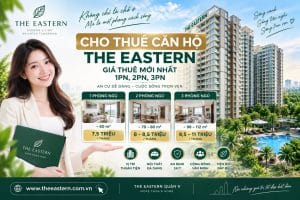Cho thuê căn hộ The Eastern – Giá thuê 1PN, 2PN, 3PN mới nhất