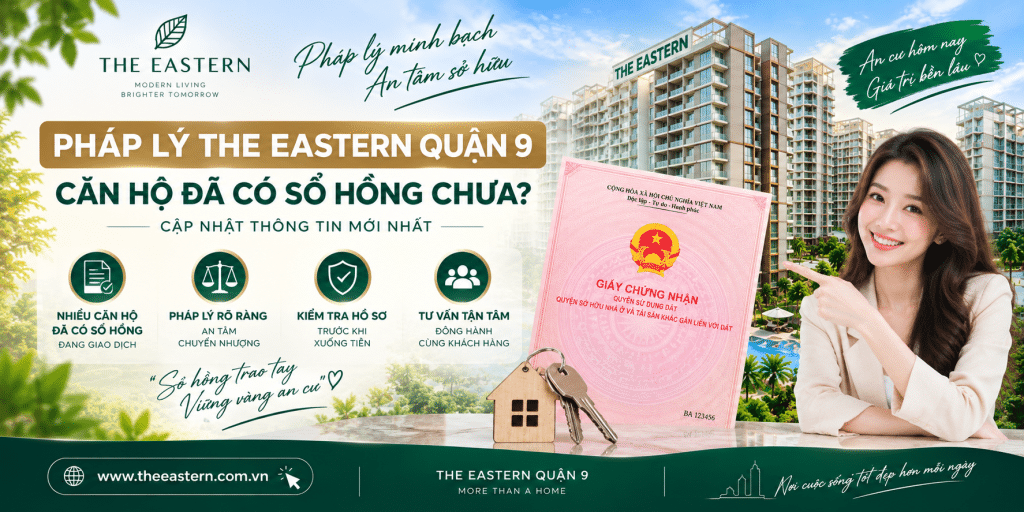 Pháp lý The Eastern Quận 9 – Căn hộ đã có sổ hồng chưa?